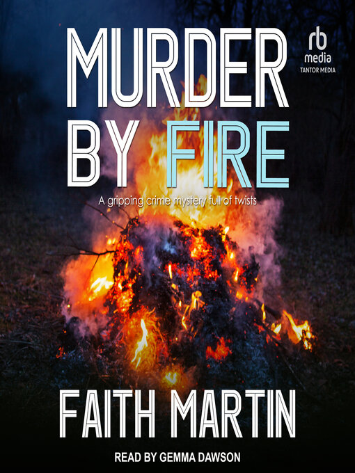Title details for Murder by Fire by Faith Martin - Available